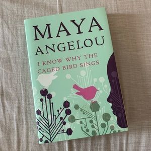 I know why the caged bird sings, Maya Angelou